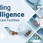 Collage graphic titled "Building Intelligence in Healthcare Facilities" featuring medical professionals using stethoscopes, tablets, and digital diagnostic tools.