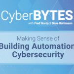 CyberBytes banner: Making Sense of Building Automation Cybersecurity on a blue gradient background, hosts Fred Gordy & Dave Bohlmann