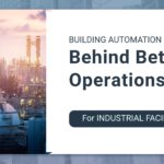 Industrial facility scene with towers and piping beside a white panel that reads 'Building Automation Behind Better Operations'.