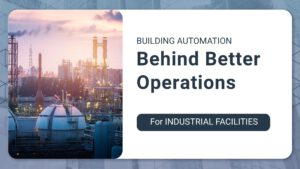 Industrial facility with tanks and piping at sunset, part of a banner about building automation and better operations for industrial facilities.